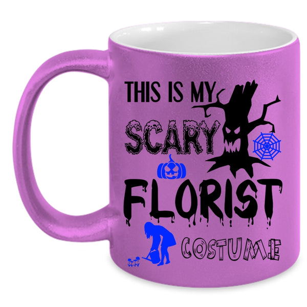 Funny Florist Coffee Mug, This Is My Scary Florist Costume Accent Mug