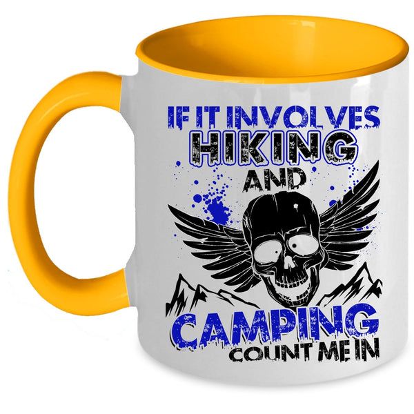 Funny Outdoor Activity Coffee Mug, If It Involves Hiking And Camping Accent Mug