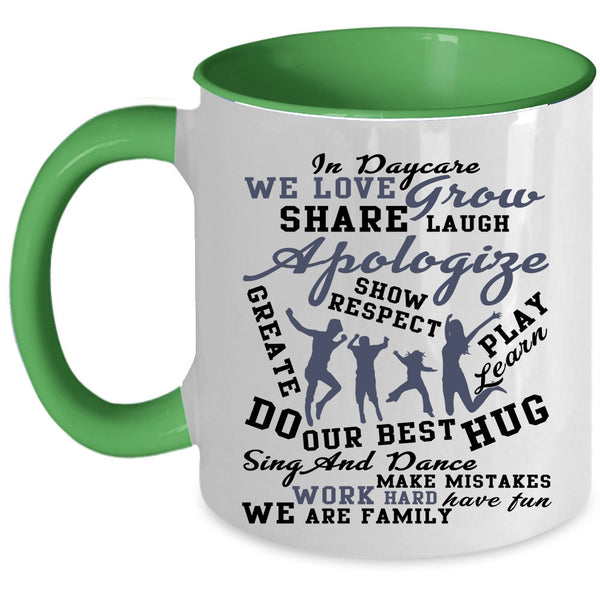 We Are Family Coffee Mug, In Daycare Accent Mug