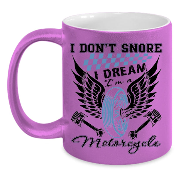 I Love Motorcycle Coffee Mug, I Dream I'm A Motorcycle Accent Mug