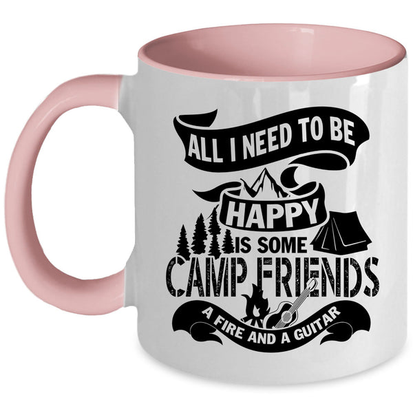 Some Camp Friends A Fire And A Guitar Coffee Mug, All I Need To Be Happy Accent Mug