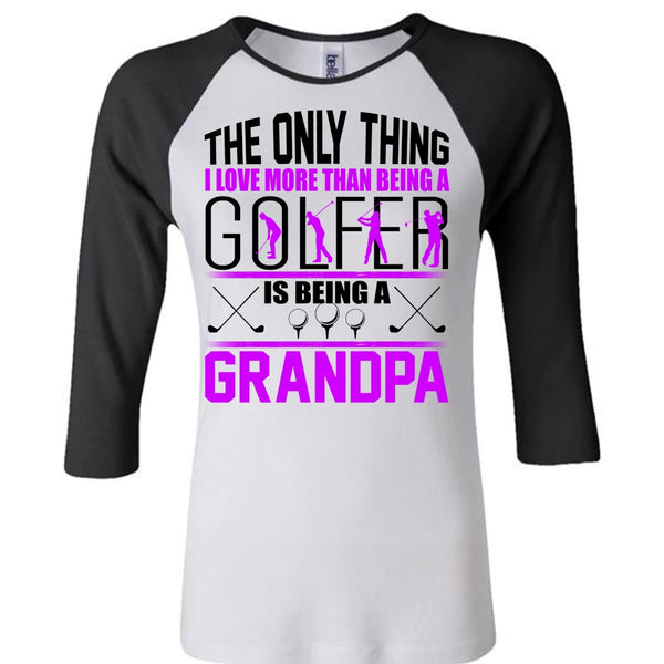 I Love More Than Being A Golfer T Shirt, I Love Golfer T Shirt, Awesome T-Shirts
