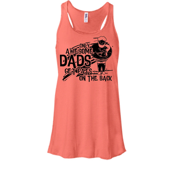 Only Awesome Dad T Shirt, Gift For Dad Tank Top
