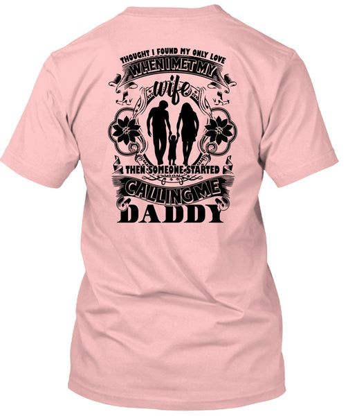 Calling Me Daddy T Shirt, I Love Papa T Shirt