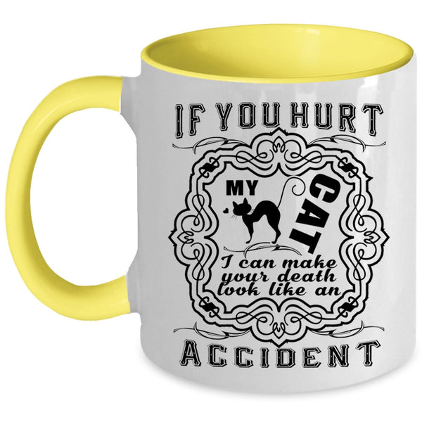 Funny Gift For Cat Owner Coffee Mug, Don't Hurt My Cat Accent Mug