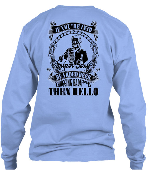 If You're Into Bearded Beer T Shirt, I Love Beer T Shirt