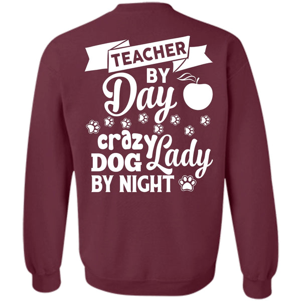 Crazy Dog Lady By Night T Shirt, My Job Sweatshirt
