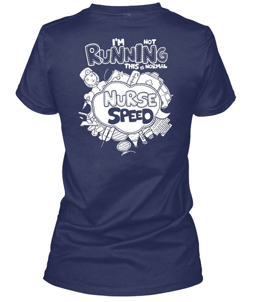 I'm Not Running T Shirt, This Is Normal Nurse Speed T Shirt