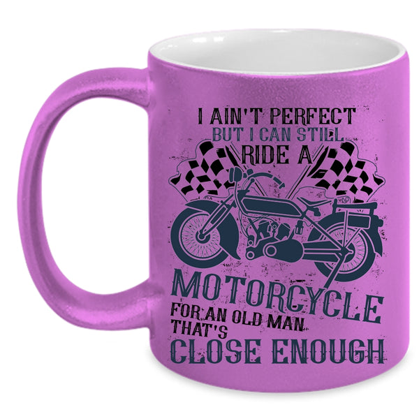 Riding My Motorcycle Coffee Mug, I Can Still Ride A Motorcycle Accent Mug