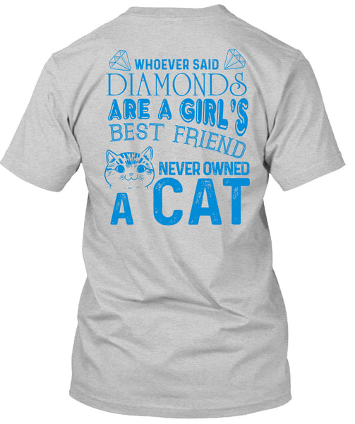 Diamonds Are A Girl's Best Friend Never Owned A Cat T Shirt, My Favorite T Shirt