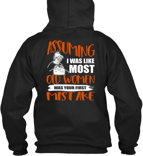 I Was Like Most Old Women T Shirt, Being A Knitter T Shirt