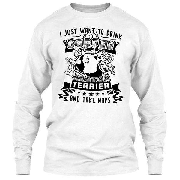 I Just Want To Drink Coffee T Shirt, Coolest Dog Lover T Shirt
