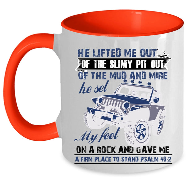 Awesome Jeep Coffee Mug, He Lifted Me Out Of The Slimy Pit Out Accent Mug