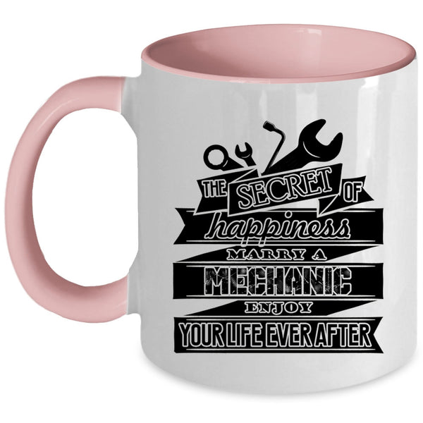 Married Coffee Mug, The Secret Of Happiness Marry A Mechanic Accent Mug