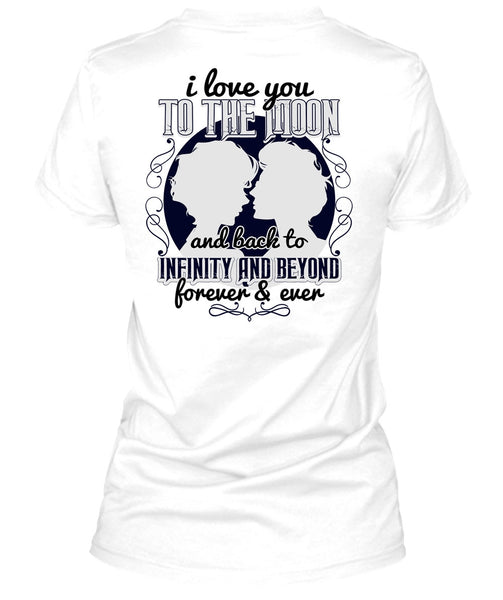 I Love You To The Moon And Back T Shirt, I Love My Wife T Shirt