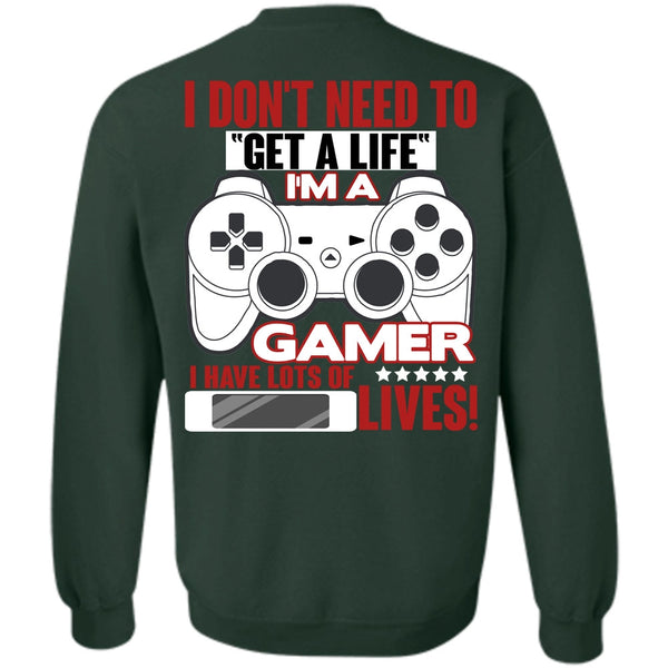 Get A Life T Shirt, I Love Gaming Sweatshirt