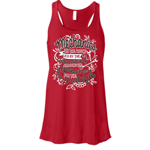 Mechanic We The Willing T Shirt, I'm A Mechanic Tank Top