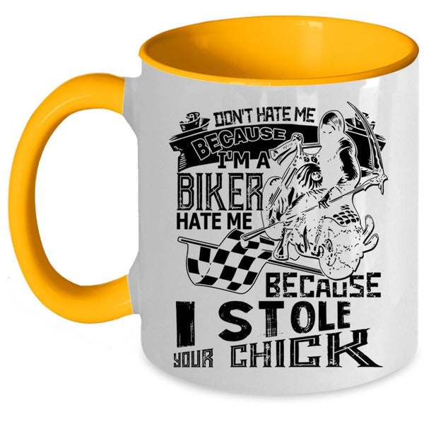 Because I Stole Your Chick Coffee Mug, I'm A Biker Accent Mug