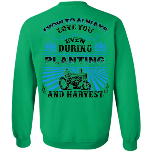 I Love Farming T Shirt, I Vow To Always Love You Sweatshirt