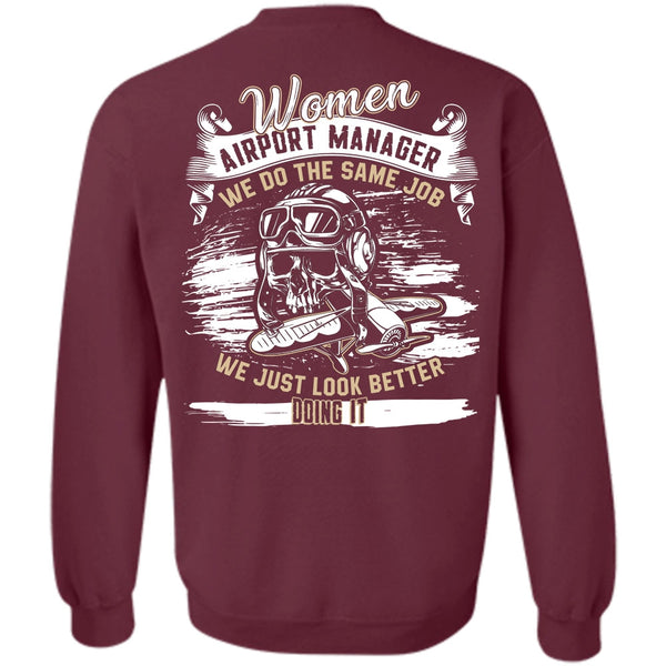 We Do The Same Job T Shirt, I Love Manager Sweatshirt