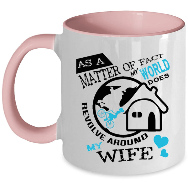 My World Does Revolve Around My Wife Mug, My Husband Cup