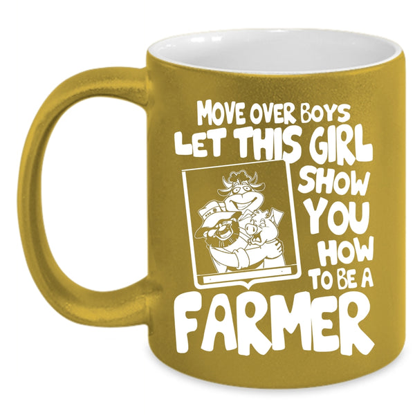 This Girl Show You How To Be A Farmer Coffee Mug, Cute Farmer Coffee Cup
