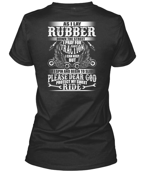 God Protect My Sweet Ride T Shirt, I Lay Rubber T Shirt