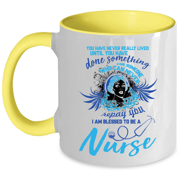 Best Gift For Nurses Coffee Mug, I Am Blessed To Be A Nurse Accent Mug