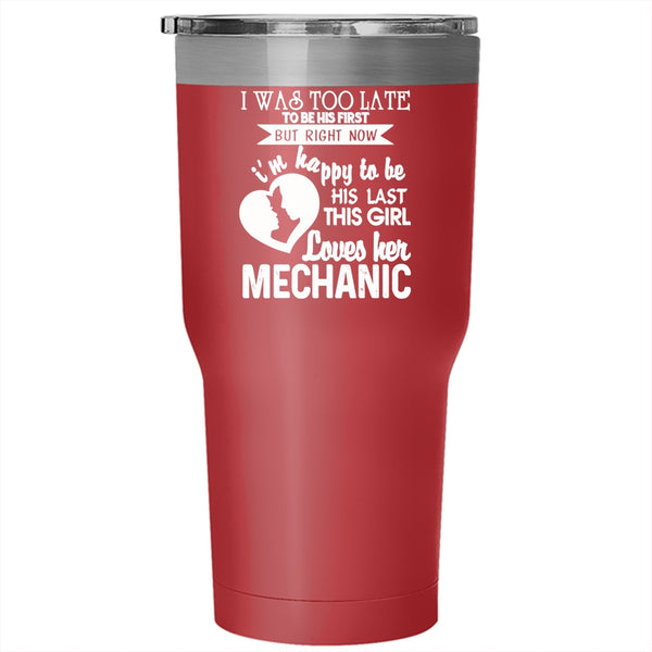 This Girl Loves Her Mechanic Tumbler 30 oz Stainless Steel, Cute Mechanic's Girlfriend Travel Mug