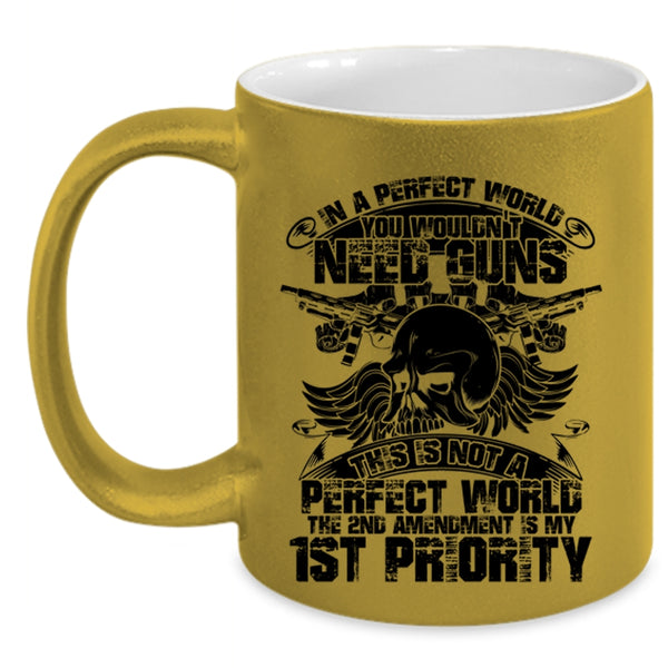 Funny Saying Coffee Mug, You Wouldn't Need Guns Accent Mug