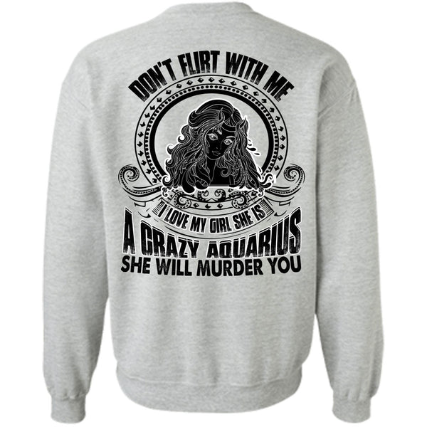 I Love Aquarius T Shirt, She Is A Crazy Aquarius Sweatshirt