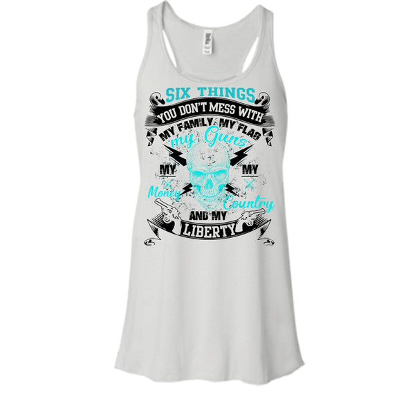 Six Things You Don't Mess With T Shirt, My Guns My Money T Shirt, Cool T Shirt