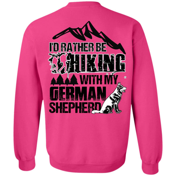 I Love Hiking T Shirt, I'd Rather Be Hiking Sweatshirt