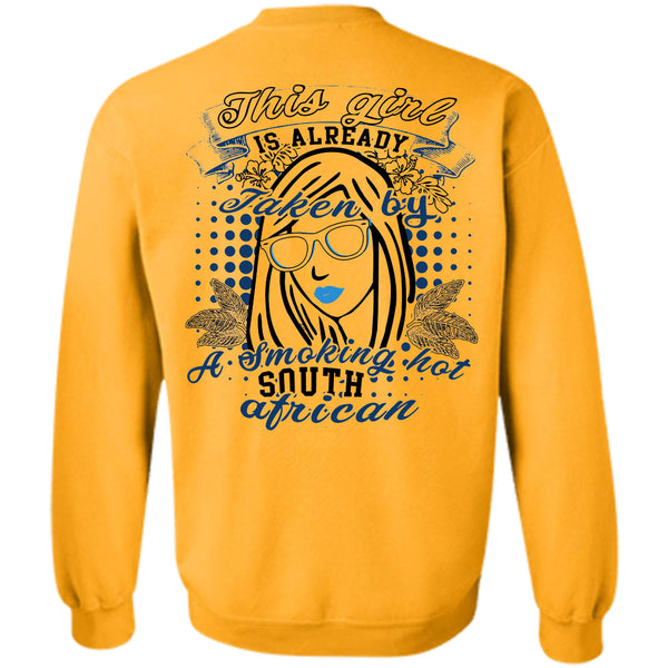 Being A Lady T Shirt, This Girl Is Already Taken By A South African Sweatshirt