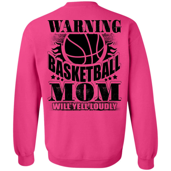 I Love Basketball T Shirt, Warning Basketball Mom Sweatshirt