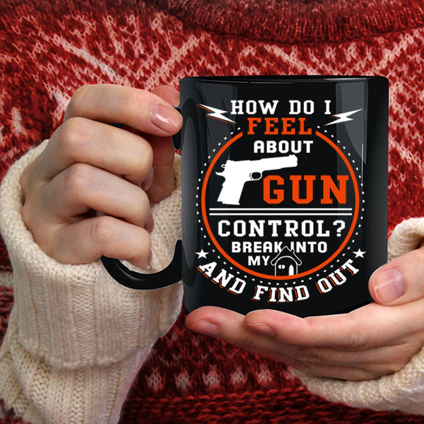 Don't Break Into My Home Coffee Mug, Cool Gift For My Daddy Coffee Cup