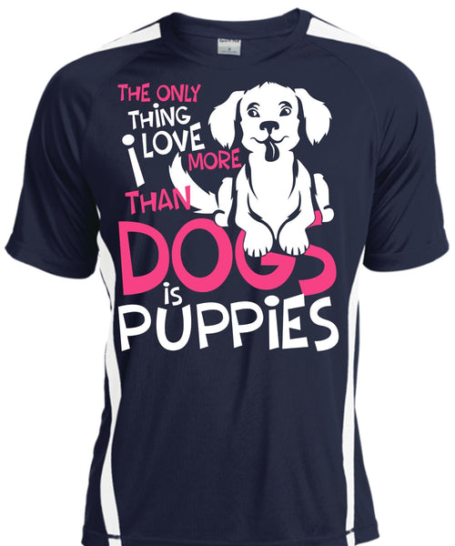 I Love More Than Dogs Is Puppies T Shirt, My Favorite T Shirt, Cool Shirt