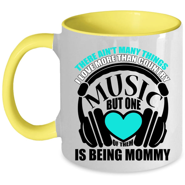 Being Mommy Coffee Mug, I Love Country Music Accent Mug