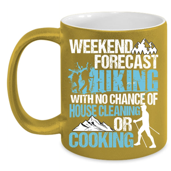 Weekend Forecast Hiking Coffee Mug, I Love Hiking Coffee Cup