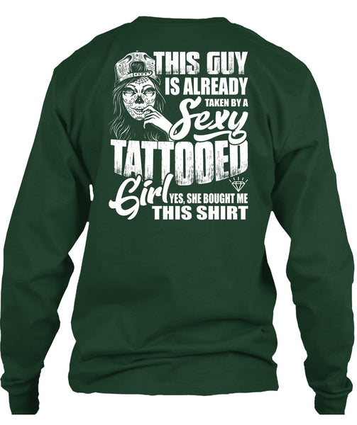 Taken By A Tattooed Girl T Shirt, Being A Tattooed T Shirt