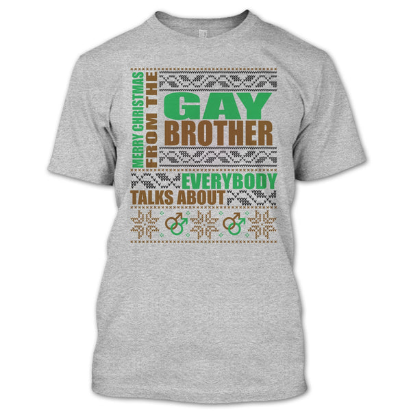 Merry Christmas From The Gay brother T Shirt, Gift For Gay Brother T Shirt