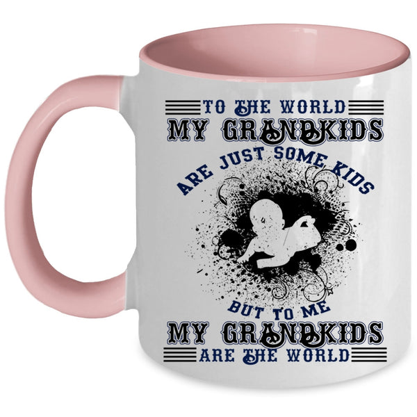 My Grandkids Are The World Coffee Mug, My Grandkids Are Just Some Kids Accent Mug
