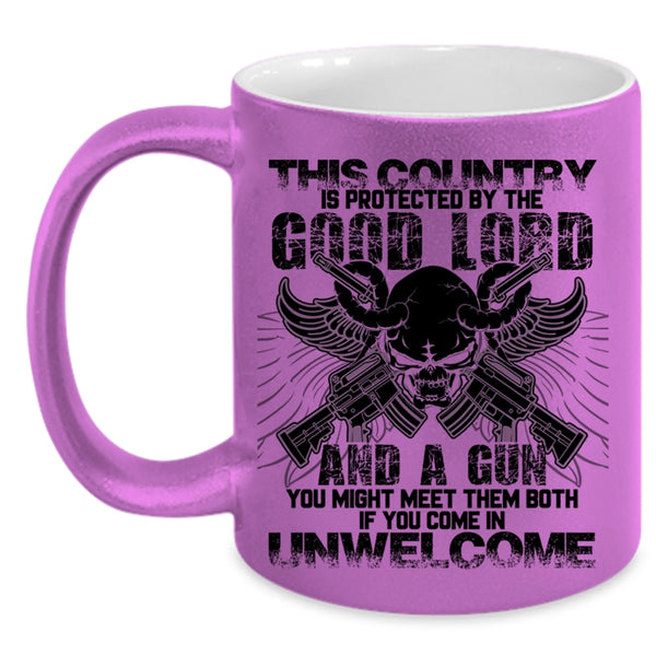 Funny Gunner Coffee Mug, This Country Is Protected By The Good Lord Accent Mug