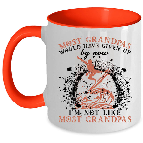 I'm Not Like Most Grandpas Coffee Mug, Most Grandpas Would Have Given Up Accent Mug