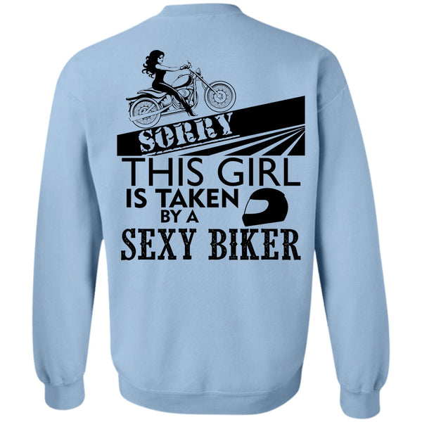 Being A Biker T Shirt, This Girl Is Taken By A Biker Sweatshirt