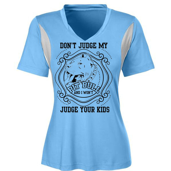 Don't Judge My Pit Bull T Shirt, I Love My Dogs T Shirt, Awesome T-Shirts