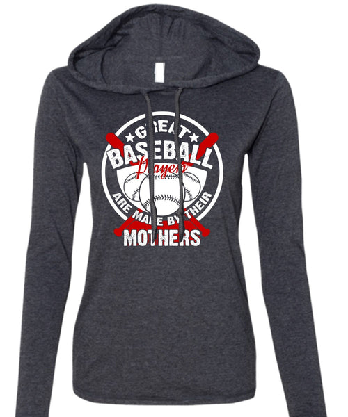 Great Baseball Player T Shirt, Being A Mother T Shirt (Anvil Ladies Ringspun Hooded)
