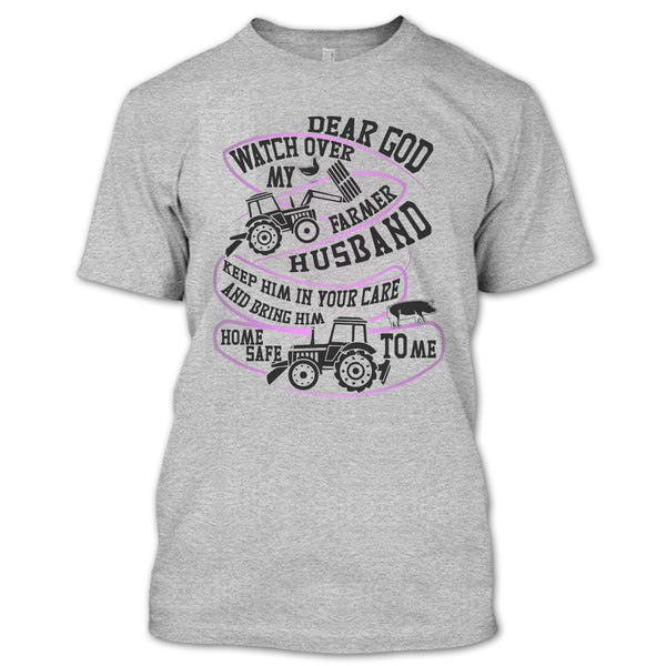 Watch Over My Farmer Husband T Shirt, I'm A Farmer's Wife T Shirt