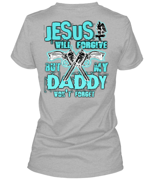 Jesus Will Forgive T Shirt, I Love Hunting T Shirt