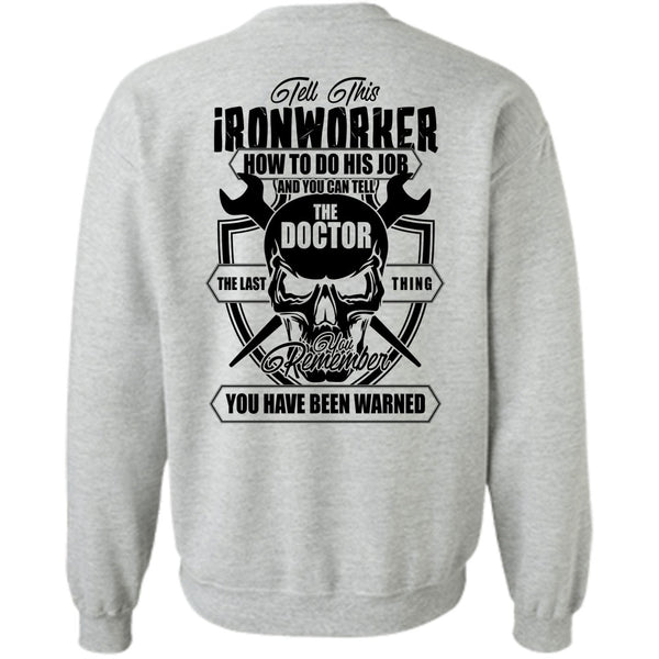 I Love Ironworker T Shirt, Tell This Ironworker Sweatshirt